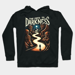 The Path to Darkness, winding path leading into darkness Hoodie